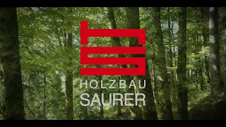 Holzbau Saurer  Imagevideo 2023 [upl. by Shenan227]