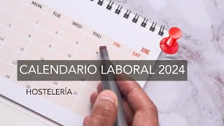 Calendario laboral 2024 Hostelería en Madrid [upl. by Anipsed760]