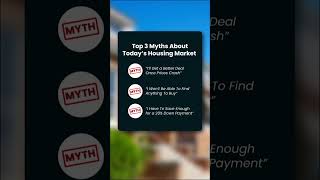 Debunking 3 Big Myths About Today’s Housing Market 🏡💡 [upl. by Melac]