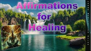 Health and healing affirmations  Improving physical and mental wellbeing [upl. by Nahtnaoj497]