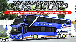 TOP 10 MOD BUS AKAP  ANTAR KOTA ANTAR PROVINSI  Part9 TERBARU FREE DOWNLOAD  MOD BUSSID [upl. by Borrell655]