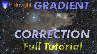 How to Use Gradient Correction Tool in Pixinsight Full Tutorial  Tips [upl. by Albrecht31]