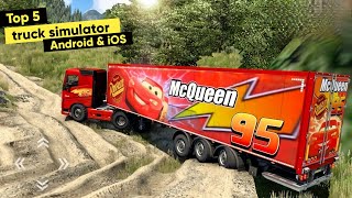 Top 5 Best Truck Simulator Games for Android  Realistic truck simulator games for android amp iOS [upl. by Oimetra]