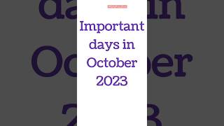 October 2023 Full List of important National and International Days  Special days in Oct 2023 [upl. by Oilla]