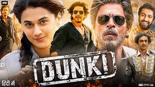 Dunki Full Movie  Shah Rukh Khan  Taapsee Pannu  Vicky Kaushal  Boman Irani  Facts amp Review HD [upl. by Lesde]