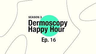 Dermoscopy Happy Hour  RED FACE  SEASON 3 Ep16 [upl. by Sholem]