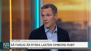 Ryska fartyget Ruby med livsfarlig last vägras hamn “Inget konstigt“  Efter fem  TV4 amp TV4 Play [upl. by Nrol644]