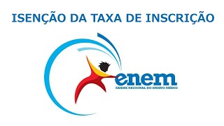 Isenção da Taxa do Enem 2024 Quem Tem Direito e Como Conseguir [upl. by Grobe]