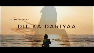 Dil ka dariyalyrical song female version  Kabir singh  Arijit singh [upl. by Bigg]