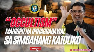 quotOccultismquot tinalakay ni Bro Wendell Talibong [upl. by Jarrad]