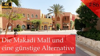 Die Makadi Mall und eine sehr gute Alternative für Urlauber in Makadi Bay Vlog 86 [upl. by Lamaaj]