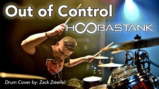 Hoobastank  Out of Control  Drum Cover by Zack Zweifel [upl. by Bascomb]