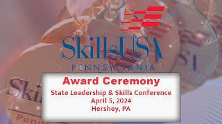 SkillsUSA Pennsylvania State Leadership amp Skills Conference Awards Ceremony [upl. by Aronoh866]