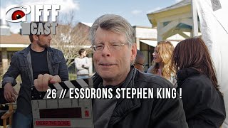 PIFFFcast 26  Essorons Stephen King [upl. by Sella]