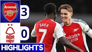 Arsenal vs Nottingham Forest 3 0  Highlights [upl. by Ydnal]