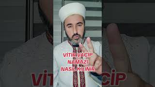 VİTİR VACİP NAMAZI NASIL KILINIR [upl. by Asenej382]