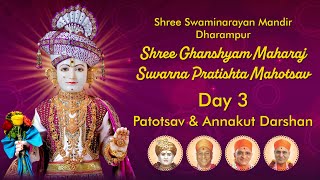 Dharampur  Day 3 Patotsav amp Annakut Darshan  Shree Ghanshyam Maharaj Suvarna Pratishta Mahotsav [upl. by Ethbun]