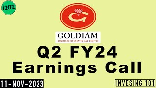 Goldiam International Q2 FY24 Earnings Call  Goldiam International Concall  2024 Q2 Results [upl. by Elleoj359]