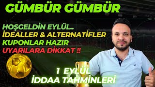 GÜMBÜR GÜMBÜR  1 Eylül Pazar İddaa Tahminleri [upl. by Mildrid122]