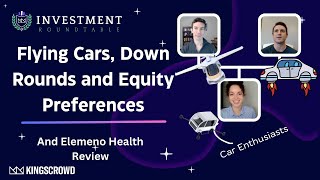 Transportation Startups Down Rounds and Common vs Preferred Equity  Investment Roundtable [upl. by Reprah]