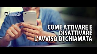 Avviso di Chiamata  Stringa per Attivarlo e Disattivarlo [upl. by Pablo226]