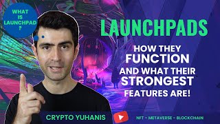 LAUNCHPADS  How they function amp What their strongest features are crypto nft cryptocurrency [upl. by Grishilda302]