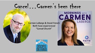 Carmen LaBerge on quotCancel Culturequot ahead of our interview with David French  The Disciple Dilemma [upl. by Arraic787]