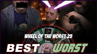 Best of the Worst Wheel of the Worst 25 [upl. by Gasser]