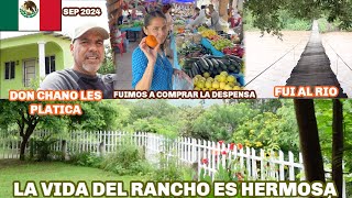 Primeros días en el RANCHO🌾🫏Nos vamos con la FAMILIA a la PLAZA➕Comprando la despensa🛒 Creció el Rio [upl. by Annaiuq]