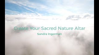 Creating Sacred Space Sandra Ingerman  Quick Shift [upl. by Cristin730]