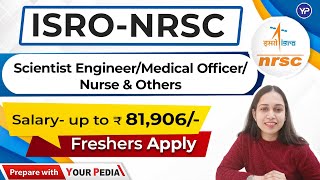 ISRO NRSC Recruitment 2024  Scientist Engineer Medical Officer Nurse Library Assistant Vacancy [upl. by Kinson]