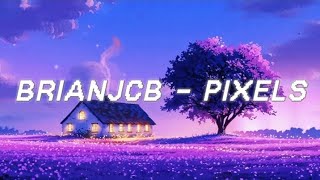 BRIANJCB  PIXELS  LOFI VERSION 🎵 [upl. by Sarazen]