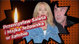 Przemysław Saleta i Majka Jeżowska w żałobie Nie żyją dwie osoby wiadomosci ciekawostki [upl. by Nimajneb938]