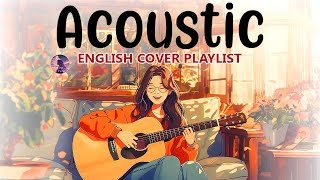 Popular English Acoustic Love Songs Playlist 2024 ❤️ Sweet English Acoustic Songs 2024 [upl. by Lissi]