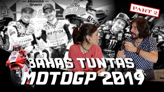 MATTEO BAHAS TUNTAS MOTOGP 2019 Part 2 Pre Season [upl. by Aicemed]