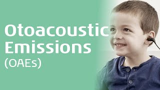 Otoacoustic Emissions OAEs An Introduction [upl. by Oilla630]