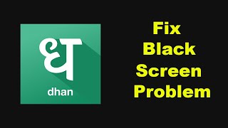 How to Fix Dhan App Black Screen Problem Solved in Android system [upl. by Eiloj]