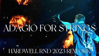 Tiesto  ADAGIO FOR STRINGS HARDWELL RND 2023 REWORK [upl. by Sewoll]