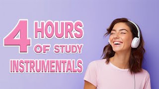 4 Hours of Study Instrumentals  Concentration Mix [upl. by Liebman574]