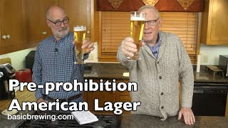 Preprohibition American Lager  Basic Brewing Video  January 12 2024 [upl. by Comyns]