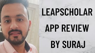 LEAPSCHOLAR APP REVIEW BY SURAJ [upl. by Noryahs]