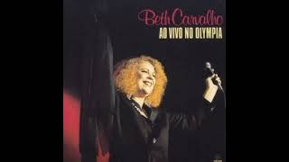 Beth Carvalho  Ao Vivo No Olympia  1991  Fim de Reinado [upl. by Nanyk]