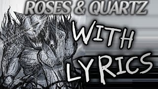 ROSES amp QUARTZ with LYRICS a vs gorefeild cover [upl. by Chic170]