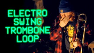 ELECTRO SWING TROMBONE LOOP boss rc30 PO12 HOF reverb marshall code [upl. by Ronnholm]