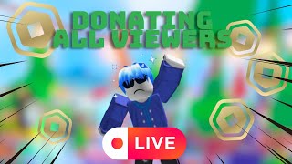 Donating ALL viewers on Pls Donate hhazem [upl. by Shane]