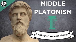 Middle Platonism A History of Western Thought 20 [upl. by Becca]