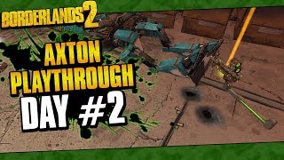 Borderlands 2  Axton Reborn Playthrough Funny Moments And Drops  Day 2 [upl. by Sharona]