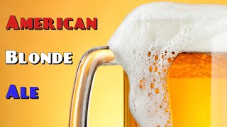 Award Winning American Blonde Ale AllGrain Recipe [upl. by Donnie544]