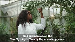 Apply for the New Phytologist Tansley Medal [upl. by Asserrac]