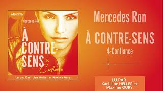 « Confiance  À contresens T4 » de Mercedes Ron lu par KL Heller et M Oury l Livre audio [upl. by Connie522]